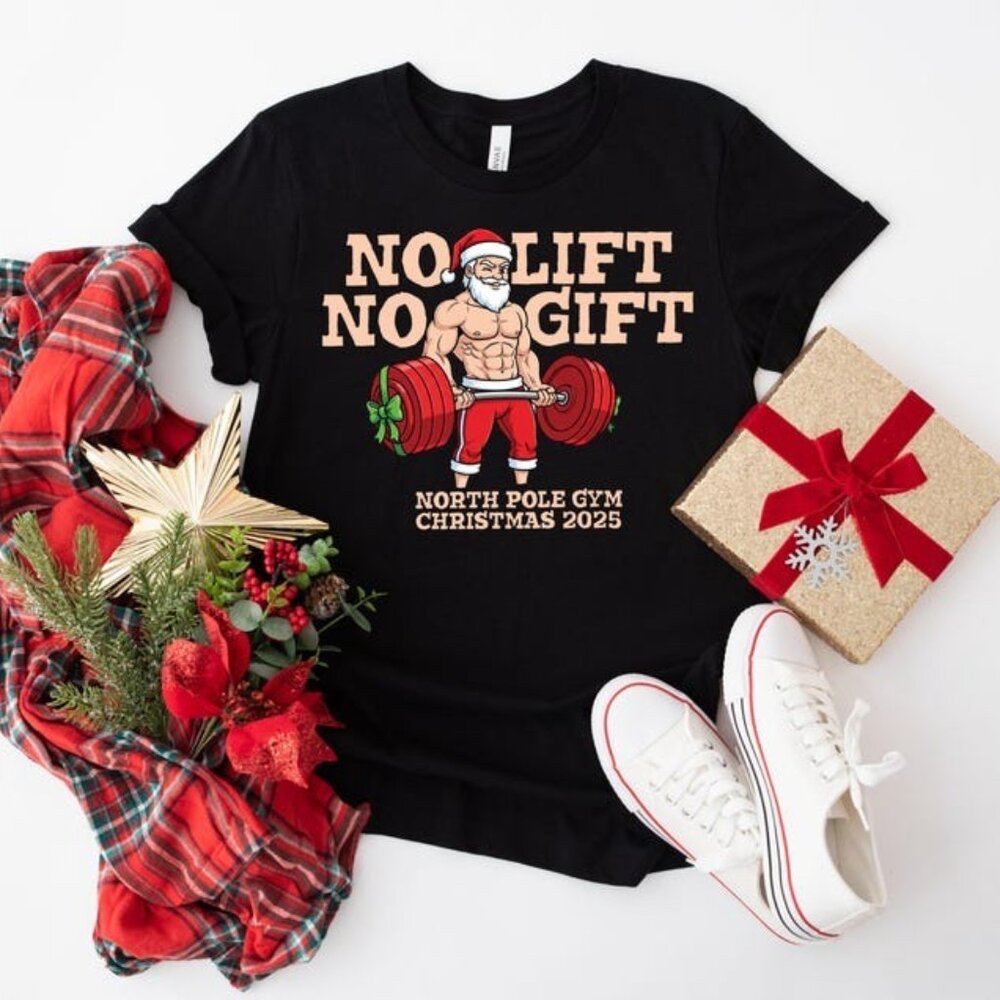 No Lift No Gift Gym Shirt, Bodybuilding Christmas T-shirt